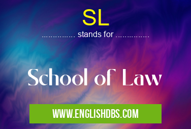 SL means School of Law SL