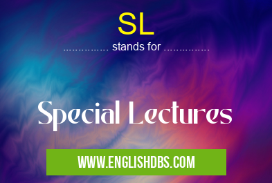 SL means Special Lectures SL