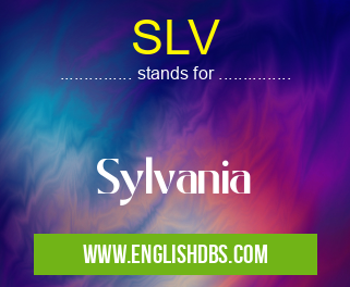 SLV means Sylvania SLV
