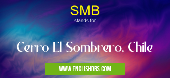 SMB means Cerro El Sombrero, Chile SMB