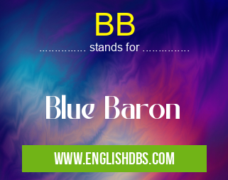BB means Blue Baron BB