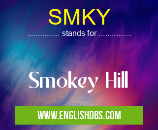 SMKY means Smokey Hill SMKY