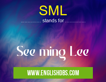 SML means See ming Lee SML