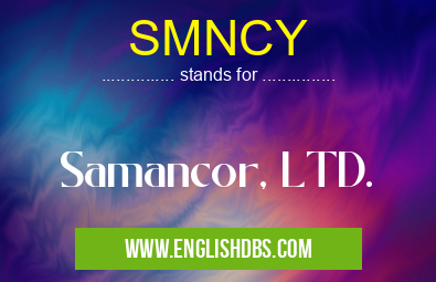 SMNCY means Samancor, LTD. SMNCY