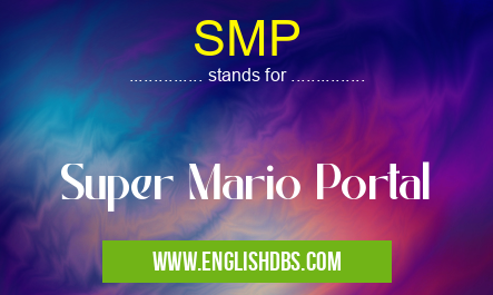 SMP means Super Mario Portal SMP