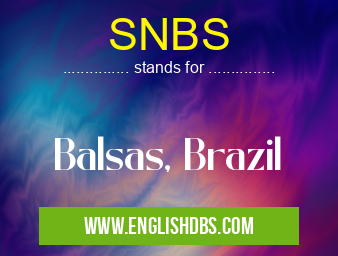 SNBS means Balsas, Brazil SNBS