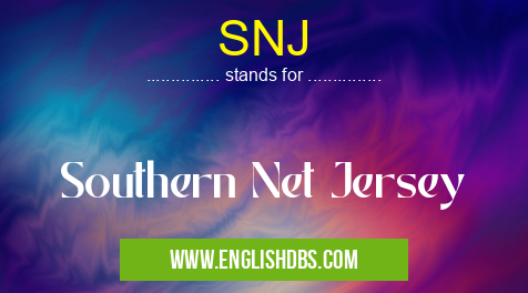 SNJ means Southern Net Jersey SNJ