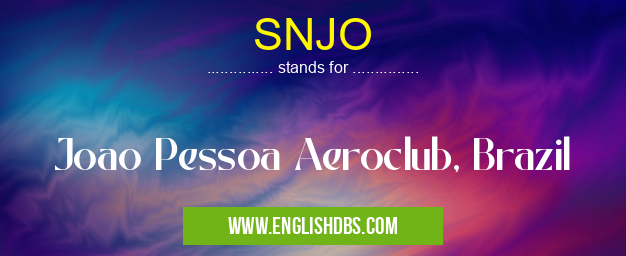 SNJO means Joao Pessoa Aeroclub, Brazil SNJO