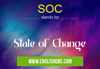 SOC means State of Change SOC