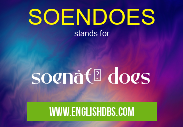 SOENDOES means soen†does SOENDOES
