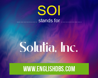 SOI means Solutia, Inc. SOI