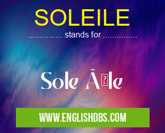 SOLEILE means Sole ÃŽle SOLEILE