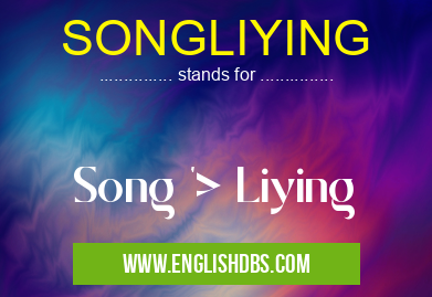 SONGLIYING means Song '> Liying SONGLIYING