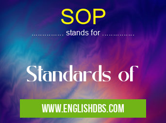 SOP means Standards of SOP