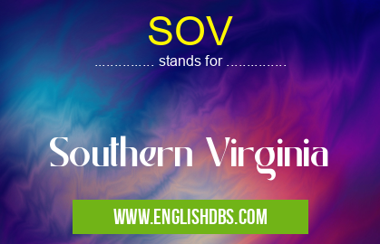 SOV means Southern Virginia SOV
