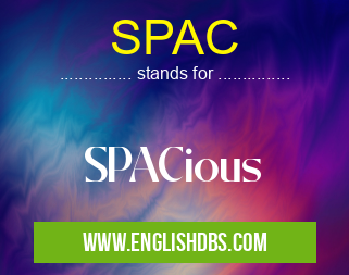 SPAC means SPACious SPAC