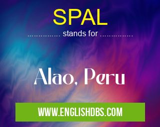 SPAL means Alao, Peru SPAL