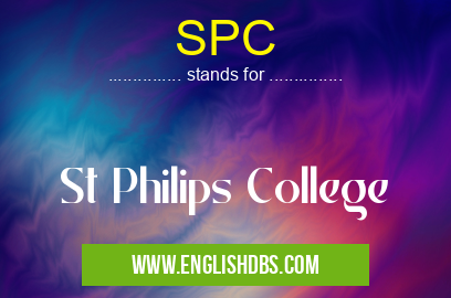 SPC means St Philips College SPC