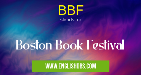 BBF means Boston Book Festival BBF