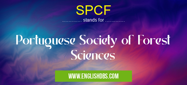 SPCF means Portuguese Society of Forest Sciences SPCF