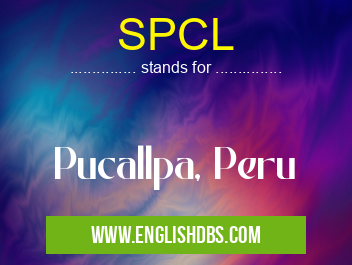 SPCL means Pucallpa, Peru SPCL