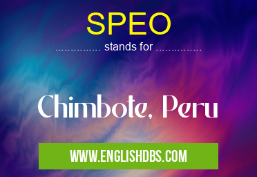 SPEO means Chimbote, Peru SPEO