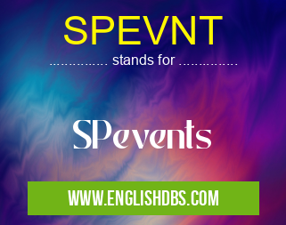 SPEVNT means SPevents SPEVNT