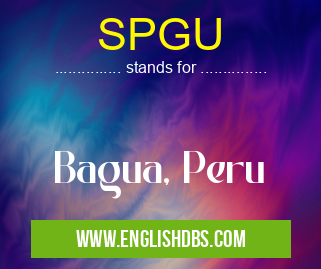 SPGU means Bagua, Peru SPGU