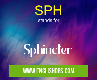 SPH means Sphincter SPH