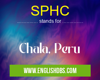 SPHC means Chala, Peru SPHC