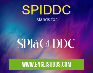 SPIDDC means SPI〠DDC SPIDDC