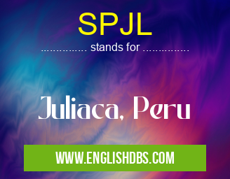 SPJL means Juliaca, Peru SPJL