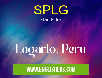 SPLG means Lagarto, Peru SPLG