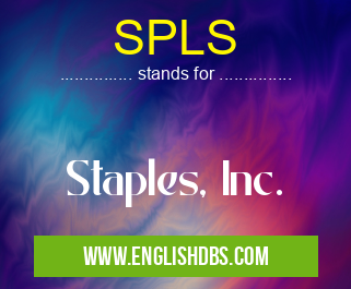 SPLS means Staples, Inc. SPLS