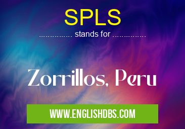 SPLS means Zorrillos, Peru SPLS