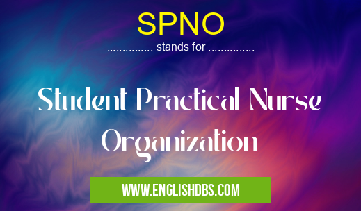 SPNO means Student Practical Nurse Organization SPNO