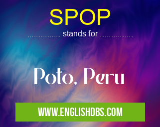 SPOP means Poto, Peru SPOP
