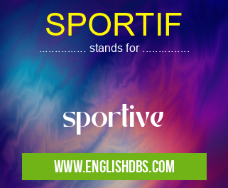 SPORTIF means sportive SPORTIF