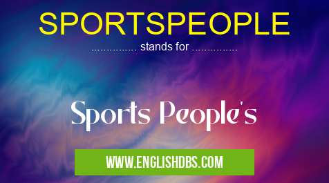 SPORTSPEOPLE means Sports People's SPORTSPEOPLE