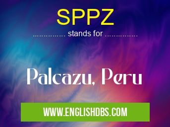 SPPZ means Palcazu, Peru SPPZ