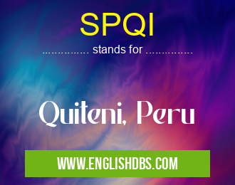 SPQI means Quiteni, Peru SPQI