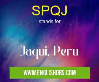 SPQJ means Jaqui, Peru SPQJ