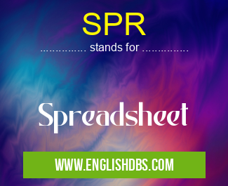 SPR means Spreadsheet SPR