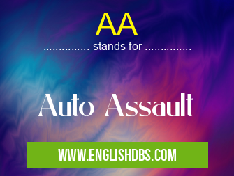AA means Auto Assault AA