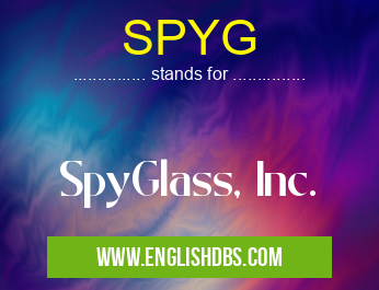 SPYG means SpyGlass, Inc. SPYG