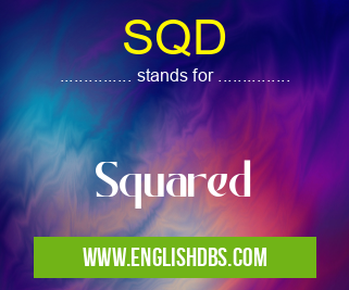 SQD means Squared SQD