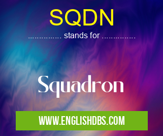 SQDN means Squadron SQDN