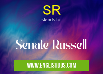 SR means Senate Russell SR