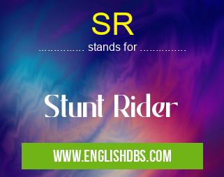 SR means Stunt Rider SR
