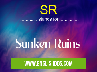 SR means Sunken Ruins SR